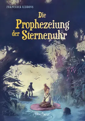 Gibbons |  Die Prophezeiung der Sternenuhr | Buch |  Sack Fachmedien
