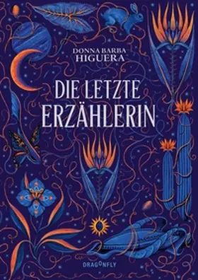 Barba Higuera |  Die letzte Erzählerin | Buch |  Sack Fachmedien