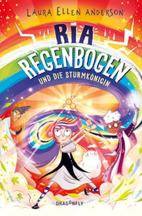 Anderson |  Ria Regenbogen und die Sturmkönigin (Band 3) | Buch |  Sack Fachmedien