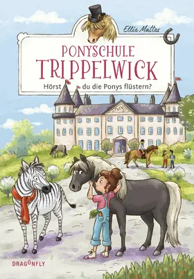 Mattes |  Ponyschule Trippelwick - Hörst du die Ponys flüstern? | eBook | Sack Fachmedien