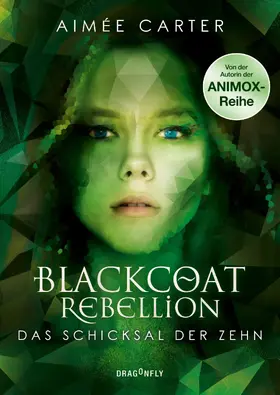 Carter |  Blackcoat Rebellion - Das Schicksal der Zehn | eBook | Sack Fachmedien