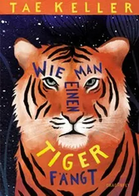Keller |  Wie man einen Tiger fängt | eBook | Sack Fachmedien