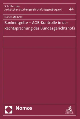 Maihold |  Bankentgelte - AGB-Kontrolle in der Rechtsprechung des Bundesgerichtshofs | eBook | Sack Fachmedien