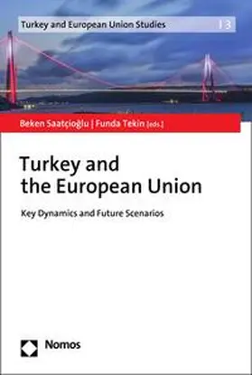 Saatçioglu / Saatçioglu / Tekin |  Turkey and the European Union | eBook | Sack Fachmedien