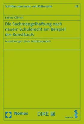Olbrich |  Die Sachmängelhaftung nach neuem Schuldrecht am Beispiel des Kunstkaufs | eBook | Sack Fachmedien