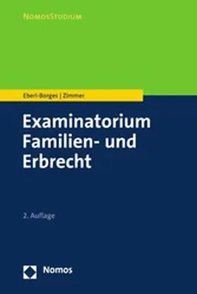 Eberl-Borges / Zimmer |  Examinatorium Familien- und Erbrecht | eBook | Sack Fachmedien