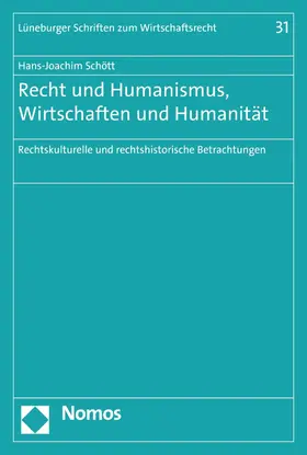 Schött |  Recht und Humanismus, Wirtschaften und Humanität | eBook | Sack Fachmedien