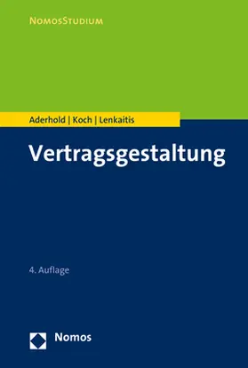 Aderhold / Koch / Lenkaitis |  Vertragsgestaltung | eBook | Sack Fachmedien