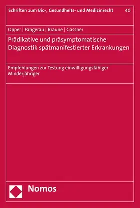 Opper / Fangerau / Braune |  Prädiktive und präsymptomatische Diagnostik spätmanifestierender Erkrankungen | eBook | Sack Fachmedien