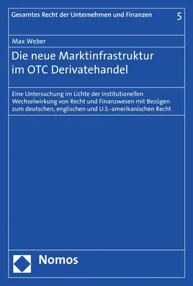 Weber |  Die neue Marktinfrastruktur im OTC Derivatehandel | eBook | Sack Fachmedien