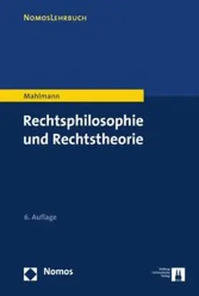Mahlmann |  Rechtsphilosophie und Rechtstheorie | eBook | Sack Fachmedien