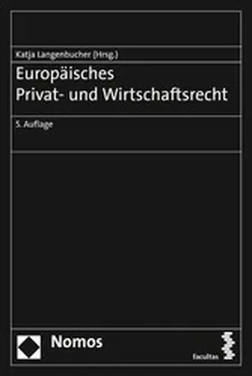 Langenbucher |  Europäisches Privat- und Wirtschaftsrecht | eBook | Sack Fachmedien