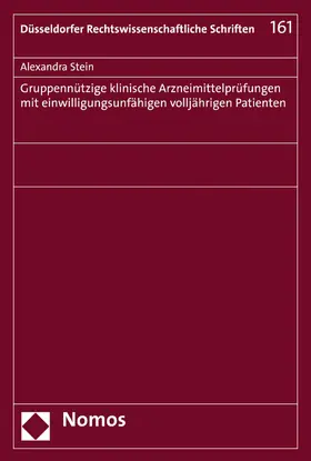 Stein |  Gruppennützige klinische Arzneimittelprüfungen mit einwilligungsunfähigen volljährigen Patienten | eBook | Sack Fachmedien