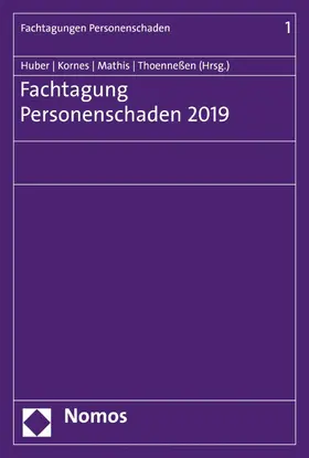 Huber / Kornes / Mathis |  Fachtagung Personenschaden 2019 | eBook | Sack Fachmedien