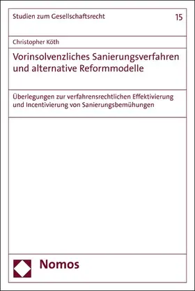 Köth | Vorinsolvenzliches Sanierungsverfahren und alternative Reformmodelle | E-Book | sack.de