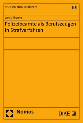 Theune | Polizeibeamte als Berufszeugen in Strafverfahren | E-Book | sack.de