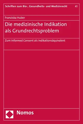 Huber |  Die medizinische Indikation als Grundrechtsproblem | eBook | Sack Fachmedien