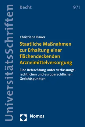 Bauer |  Staatliche Maßnahmen zur Erhaltung einer flächendeckenden Arzneimittelversorgung | eBook | Sack Fachmedien