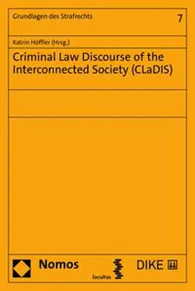 Höffler |  Criminal Law Discourse of the Interconnected Society (CLaDIS) | eBook | Sack Fachmedien