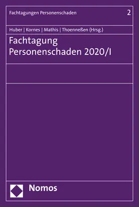 Huber / Kornes / Mathis |  Fachtagung Personenschaden 2020/I | eBook | Sack Fachmedien