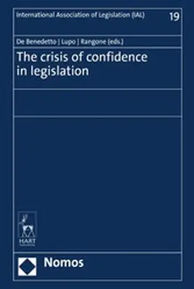 De Benedetto / Lupo / Rangone |  The crisis of confidence in legislation | eBook | Sack Fachmedien