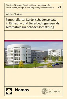 Sirakova |  Pauschalierter Kartellschadensersatz in Einkaufs- und Lieferbedingungen als Alternative zur Schadensschätzung | eBook | Sack Fachmedien