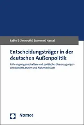 Rabini / Dimmroth / Brummer |  Entscheidungsträger in der deutschen Außenpolitik | eBook | Sack Fachmedien
