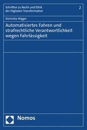 Wigger |  Automatisiertes Fahren und strafrechtliche Verantwortlichkeit wegen Fahrlässigkeit | eBook | Sack Fachmedien
