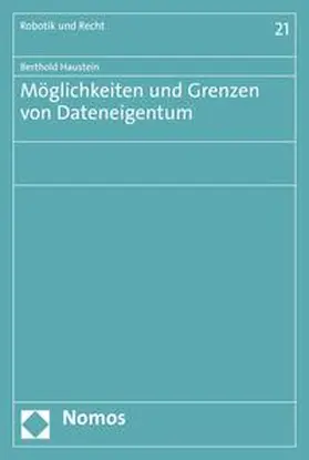 Haustein |  Möglichkeiten und Grenzen von Dateneigentum | eBook | Sack Fachmedien