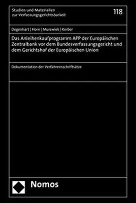 Degenhart / Horn / Murswiek |  Das Anleihenkaufprogramm APP der Europäischen Zentralbank vor dem Bundesverfassungsgericht und dem Gerichtshof der Europäischen Union | eBook | Sack Fachmedien
