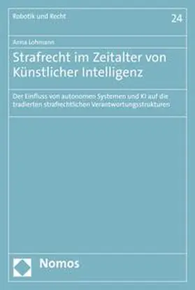 Lohmann |  Strafrecht im Zeitalter von Künstlicher Intelligenz | eBook | Sack Fachmedien