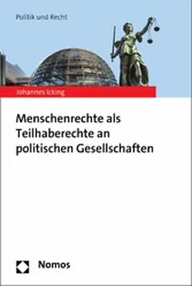 Icking |  Menschenrechte als Teilhaberechte an politischen Gesellschaften | eBook | Sack Fachmedien