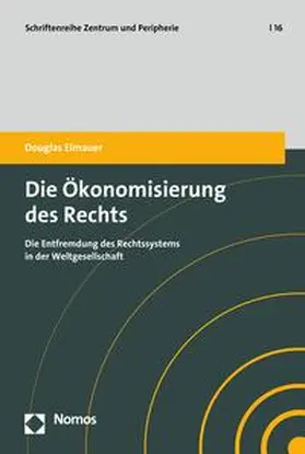 Elmauer | Die Ökonomisierung des Rechts | E-Book | sack.de