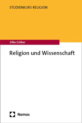 Gülker |  Religion und Wissenschaft | eBook | Sack Fachmedien