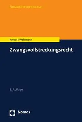 Kornol / Wahlmann |  Zwangsvollstreckungsrecht | eBook | Sack Fachmedien