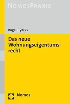 Ruge / Tyarks | Das neue Wohnungseigentumsrecht | E-Book | sack.de