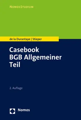 de la Durantaye / Stieper |  Casebook BGB Allgemeiner Teil | eBook | Sack Fachmedien