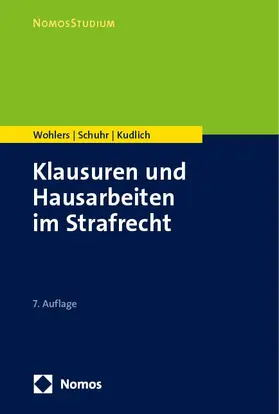 Wohlers / Schuhr / Kudlich |  Klausuren und Hausarbeiten im Strafrecht | eBook | Sack Fachmedien