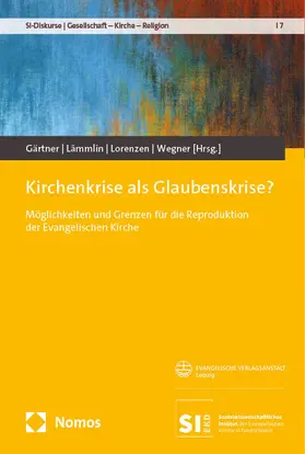 Gärtner / Lämmlin / Lorenzen |  Kirchenkrise als Glaubenskrise? | eBook | Sack Fachmedien