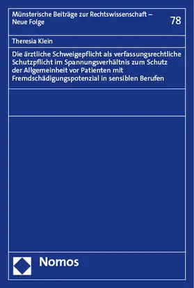 Klein | Die ärztliche Schweigepflicht als verfassungsrechtliche Schutzpflicht im Spannungsverhältnis zum Schutz der Allgemeinheit vor Patienten mit Fremdschädigungspotenzial in sensiblen Berufen | E-Book | sack.de