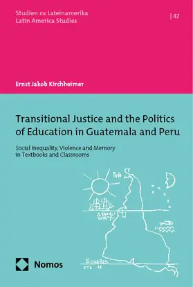 Kirchheimer |  Transitional Justice and the Politics of Education in Guatemala and Peru | eBook | Sack Fachmedien