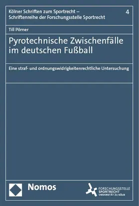 Pörner |  Pyrotechnische Zwischenfälle im deutschen Fußball | eBook | Sack Fachmedien