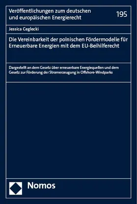 Ceglecki |  Die Vereinbarkeit der polnischen Fördermodelle für Erneuerbare Energien mit dem EU-Beihilferecht | eBook | Sack Fachmedien