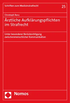 Renz |  Ärztliche Aufklärungspflichten im Strafrecht | eBook | Sack Fachmedien