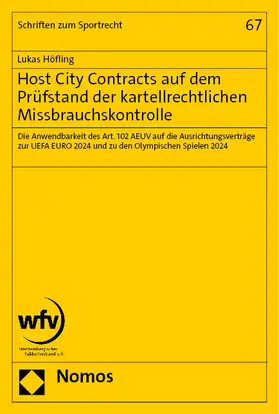 Höfling |  Host City Contracts auf dem Prüfstand der kartellrechtlichen Missbrauchskontrolle | eBook | Sack Fachmedien