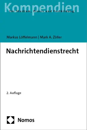 Löffelmann / Zöller |  Nachrichtendienstrecht | eBook | Sack Fachmedien