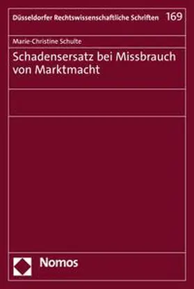 Schulte | Schadensersatz bei Missbrauch von Marktmacht | E-Book | sack.de