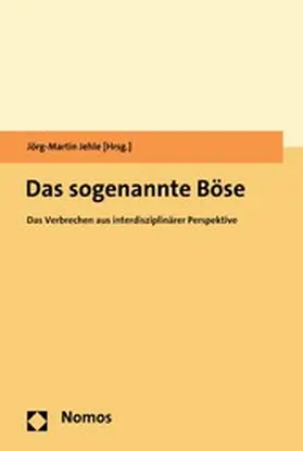 Jehle |  Das sogenannte Böse | eBook | Sack Fachmedien