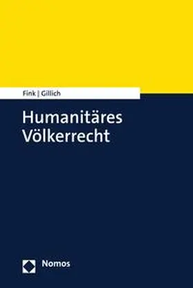 Fink / Gillich | Humanitäres Völkerrecht | E-Book | sack.de