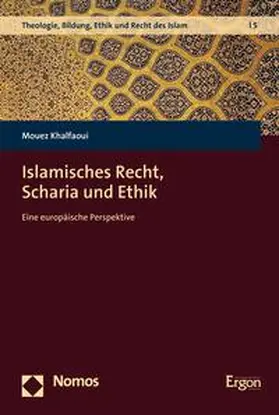 Khalfaoui |  Islamisches Recht, Scharia und Ethik | eBook | Sack Fachmedien